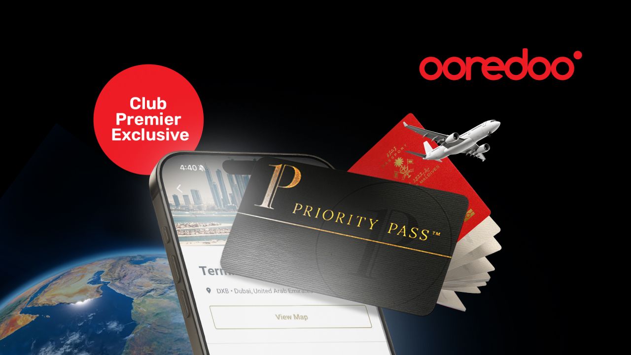 Ooredoo club premier customer innah priority pass aaeku airport lounge thah beynun kureveyne! 