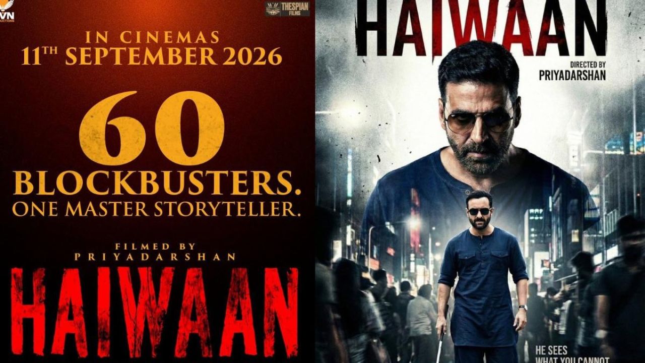 Akshay aai Saif ge film Haiwaan September 11 gai nerenee