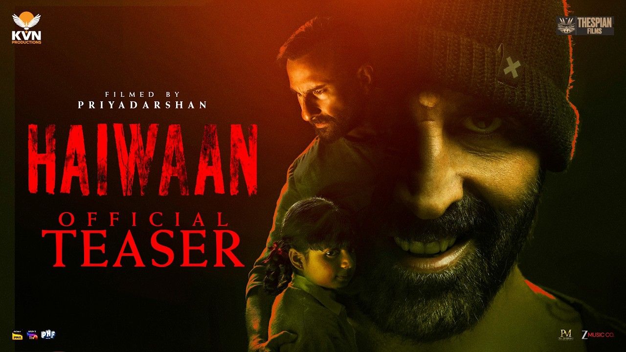 Akshay aai Saif ge film Haiwaan ge teaser aanmukohffi 