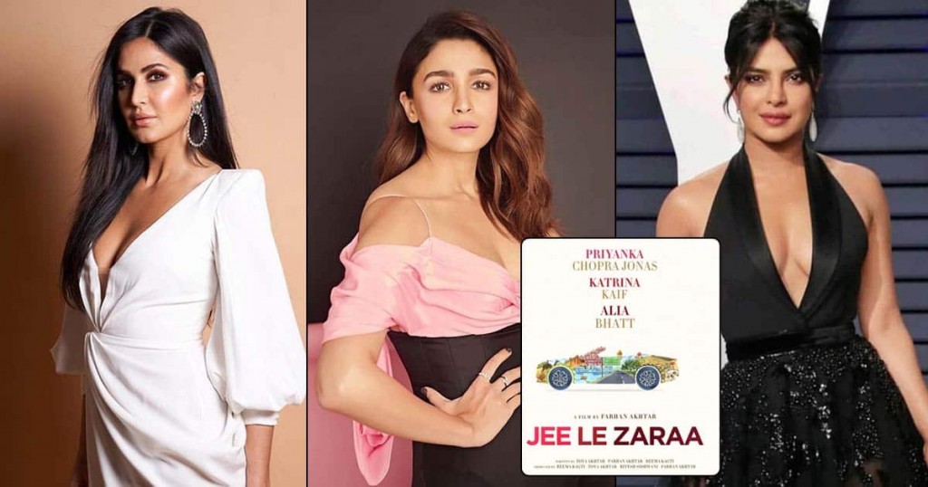 Film Jee Le Zaraa in Priyanka vaki nuvaa kamah director bunefi