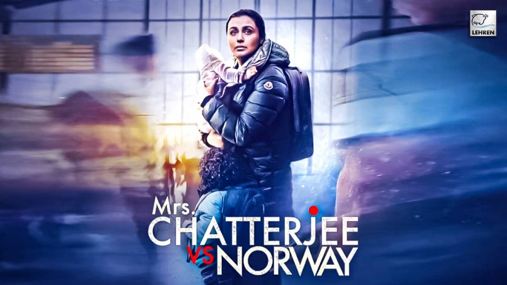 Mrs Chatterjee vs Norway  kulhumuge kurin baigendhiya kamah Rani bunefi